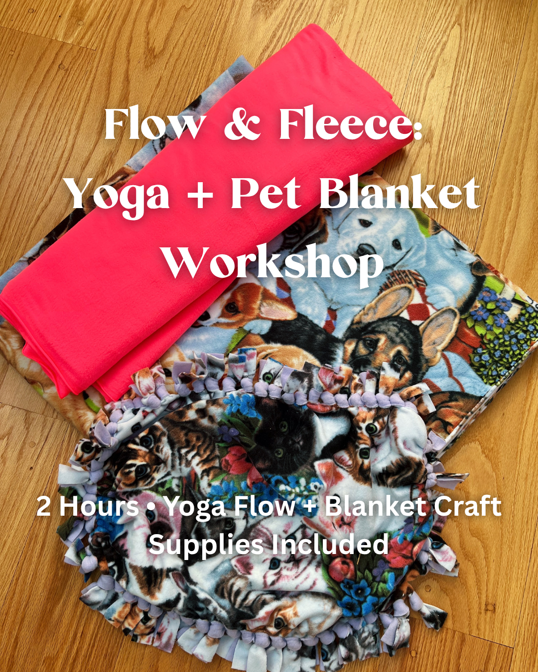 Flow &amp; Fleece: Yoga + Pet Blanket Workshop